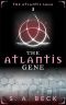 [The Atlantis Saga 03] • The Atlantis Gene